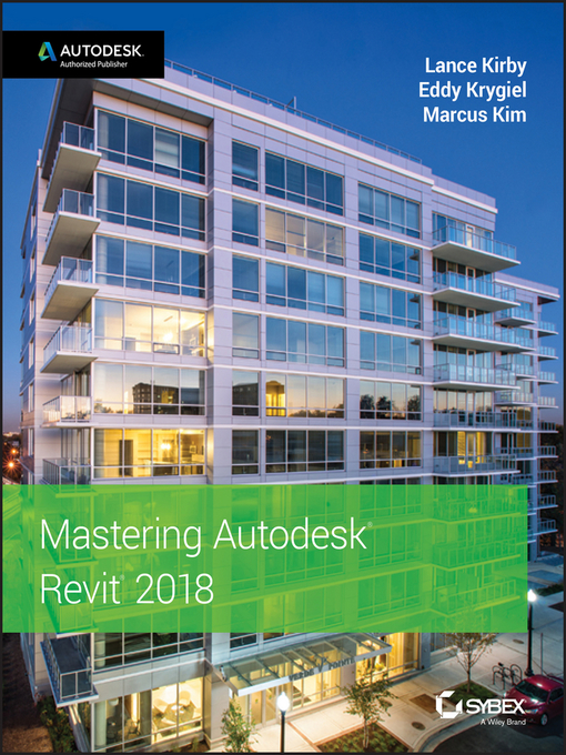 Title details for Mastering Autodesk Revit 2018 by Lance Kirby - Available